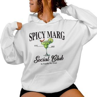 Spicy Margarita Est 1983 Social Club In Tequila We Trust Women Hoodie | Mazezy