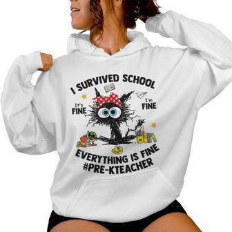 I Survived School Pre-K Teacher Life Everything Is Fine Cat Women Hoodie | Mazezy CA