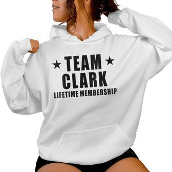 Team Clark Lifetime Membership Family Last Name Women Hoodie - Seseable