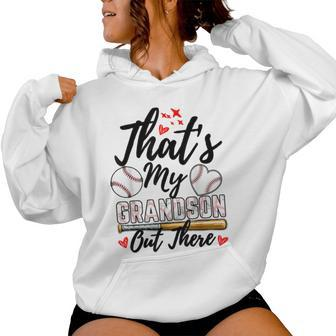 That's My Grandson Out There Baseball Grandma Mother's Day Women Hoodie - Monsterry CA