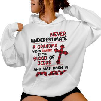Never Underestimate A Grandma Blood Of Jesus May Women Hoodie - Thegiftio UK