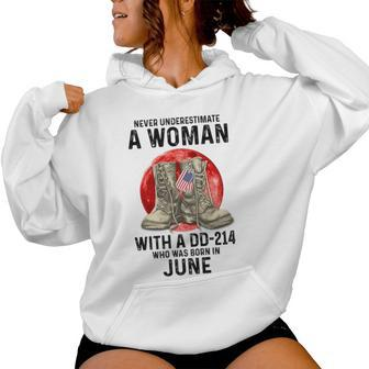Never Underestimate A Woman With A Dd-214 June Women Hoodie - Monsterry DE