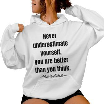 Never Underestimate Yourself Positive Phrase & Mens Women Hoodie | Mazezy