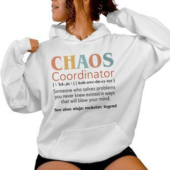 Vintage Chaos Coordinator Definition Teachers Mom Boss Women Women Hoodie - Monsterry UK