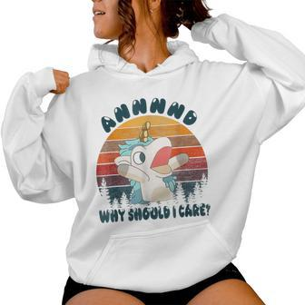 And Why Should I Care Sarcastic Unicorn Lover Women Hoodie - Thegiftio UK
