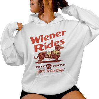 Wiener Rides Free Today Only Wiener Friend Women Hoodie - Seseable