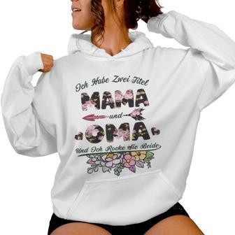 Women's Mama Grandma Ich Habe Zwei Tittel Mama Und Grandma Kapuzenpullover für Damen - Geschenkecke