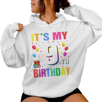 Youth It's My 9Th Birthday 9 Nine Happy Birthday Boys Or Girls Women Hoodie - Thegiftio UK