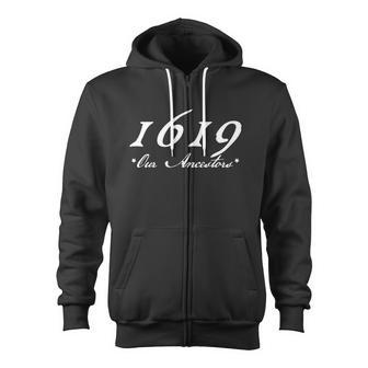 1619 Our Ancestors V2 Zip Up Hoodie - Monsterry UK