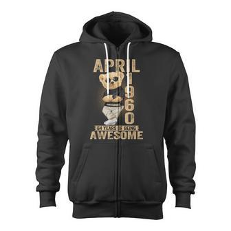 April 1960 64Th Birthday 2024 64 Years Of Being Awesome Zip Up Hoodie - Monsterry UK