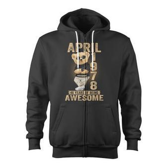 April 1978 46Th Birthday 2024 46 Years Of Being Awesome Zip Up Hoodie - Monsterry DE