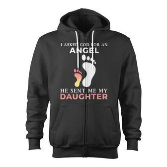 I Asked God For An Angel He Sent Me My Daughter Zip Up Hoodie - Monsterry CA