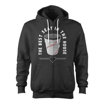 Baseball Bucket The Best Seat In The House Sports Zip Up Hoodie - Monsterry DE