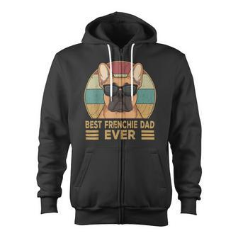 Best Frenchie Dad Ever French Bulldog Dog Owner Zip Up Hoodie - Monsterry CA