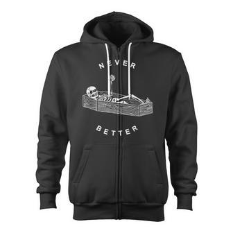 Never Better Skeleton Figure Lying In A Coffin Zip Up Hoodie - Monsterry