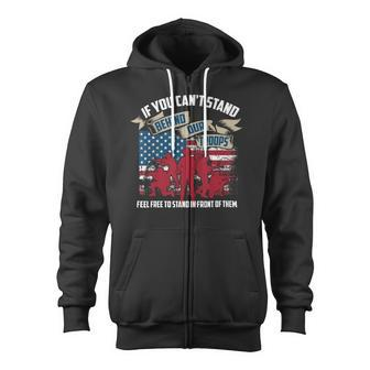 If You Can't Stand Behind Our Troops Veteran T-Shirt T-Shirt Zip Up Hoodie - Monsterry