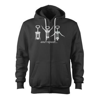 Corkscrew Wine Bottle Open And Repeat Alcohol Tee Zip Up Hoodie - Monsterry