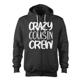 Crazy Cousin Crew Tshirt Zip Up Hoodie - Monsterry CA