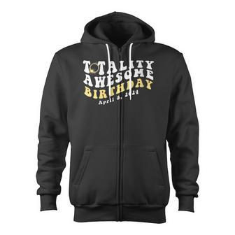 Cute Total Solar Eclipse April 8 2024 Totality Birthday Zip Up Hoodie - Monsterry