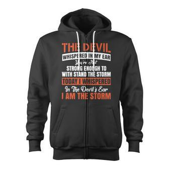 The Devil Whispered In My Ear You're Not Strong Enough To Withstand Zip Up Hoodie - Monsterry CA