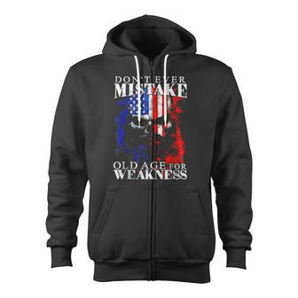 Don't Ever Mistake Old Age For Weakness Zip Up Hoodie - Monsterry UK