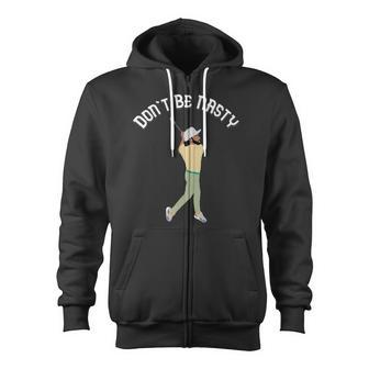 Don't Be Nasty Manolo Golf Slice Humor Golfing Golfer Zip Up Hoodie - Monsterry AU