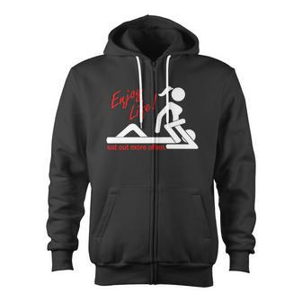 Enjoy Life Eat Out More Often Tshirt Zip Up Hoodie - Monsterry