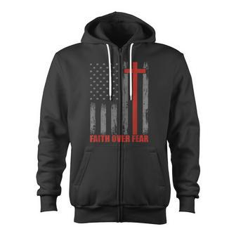 Faith Over Fear 4Th Of July American Flag Cross Zip Up Hoodie - Monsterry DE