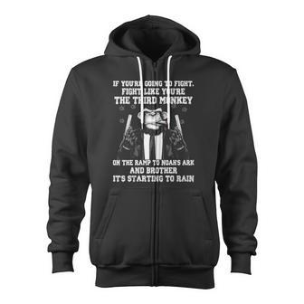 Fight Like The Third Monkey On Noah's Ark Zip Up Hoodie - Monsterry AU