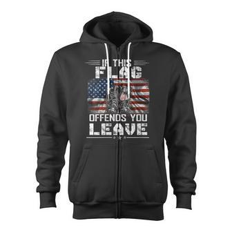 If This Flag Offends You Leave Proud Usa Veteran Zip Up Hoodie - Monsterry AU