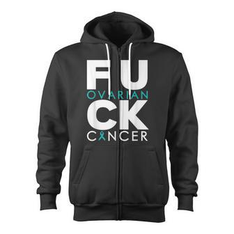 Fuck Ovarian Cancer Awareness Support Outfit Zip Up Hoodie - Monsterry DE