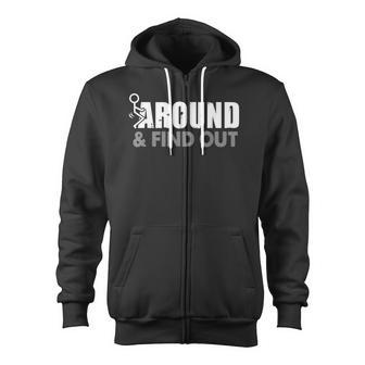 Funk Around And Find Out Zip Up Hoodie - Monsterry CA