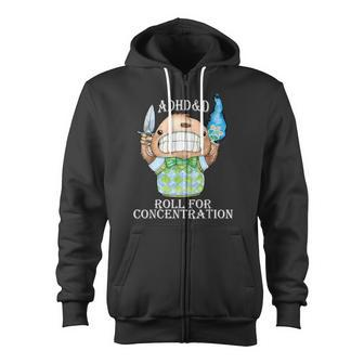 Adhd&D Roll For Concentration Zip Up Hoodie - Monsterry