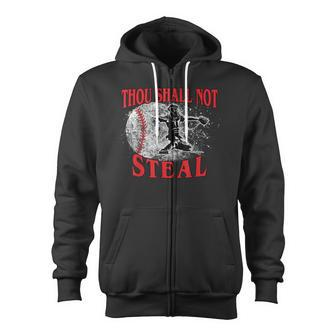 Catchers Thou Shall Not Steal Baseball Zip Up Hoodie - Monsterry