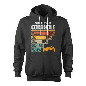 Cornhole Player Why I Lose At Cornhole Zip Up Hoodie - Monsterry CA