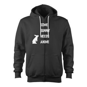Easter Some Bunny Needs Anime Zip Up Hoodie - Monsterry CA