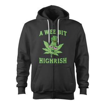 St Patricks Day A Wee Bit Highrish 420 Weed Marijuana Zip Up Hoodie - Monsterry CA