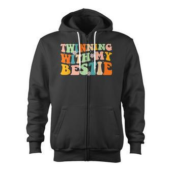 Twin Matching Twins Day Friend Twinning With My Bestie Zip Up Hoodie - Monsterry AU
