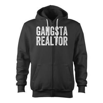 Gangsta Realtor Broker Real Estate Agent Zip Up Hoodie - Monsterry CA