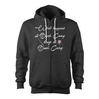 What Happens At Band Camp Stays At Band Camp T Shirt Zip Up Hoodie - Monsterry CA