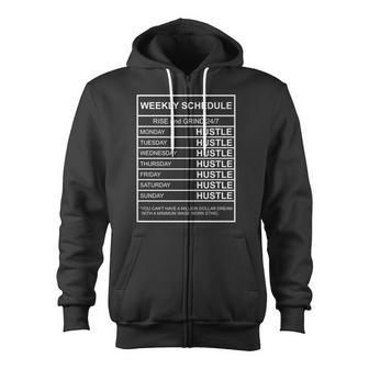 Hustle Ingredient Weekly Success Motivation Schedule Zip Up Hoodie - Monsterry DE