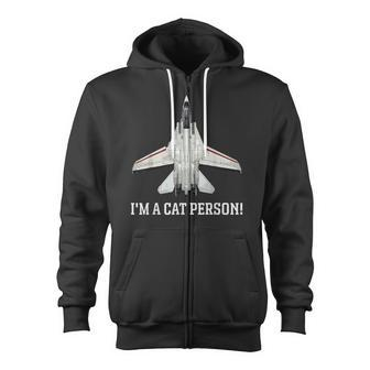 I'm A Cat Person F-14 Tomcat Zip Up Hoodie - Monsterry CA