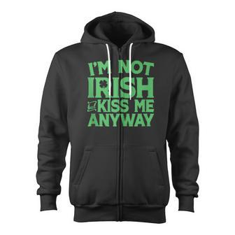 I'm Not Irish But Kiss Me Anyway St Patrick's Day Zip Up Hoodie - Monsterry AU