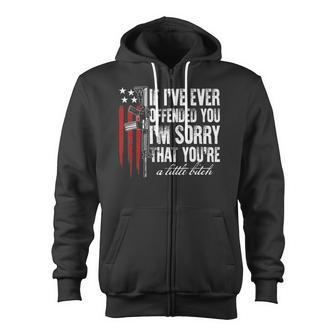 If I've Ever Offended You I'm Sorry American Flag Zip Up Hoodie - Monsterry AU