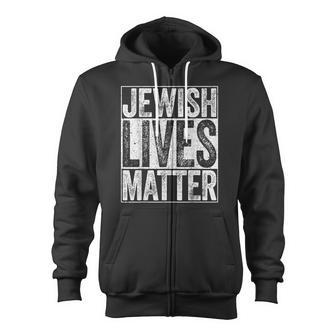 Jewish Lives Matter Jews Zip Up Hoodie - Monsterry