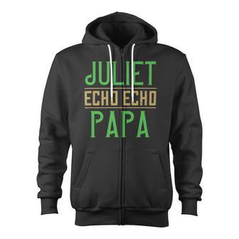 Juliet Echo Echo Papa Papa T-Shirt Father's Day Zip Up Hoodie - Monsterry