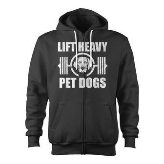 Lift Heavy Pet Dogs Bodybuilding Weightlifting Dog Lover Zip Up Hoodie - Monsterry DE