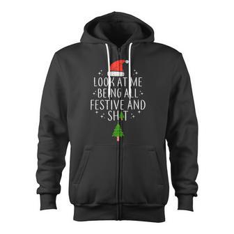 Look At Me Being All Festive Zip Up Hoodie - Monsterry CA