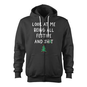 Look At Me Being All Festive Zip Up Hoodie - Monsterry CA