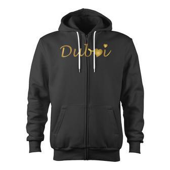 I Love Dubai Luxury Life My Golden Heart Is With Dubai Uae Zip Up Hoodie - Monsterry UK